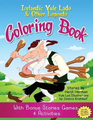 Livre à colorier Yule Lads et autres légendes : Livre d'activités sur les légendes islandaises - Yule Lads and Other Legends Coloring Book: Icelandic Legends Activity Book
