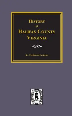 Histoire du comté de Halifax, Virginie - History of Halifax County, Virginia
