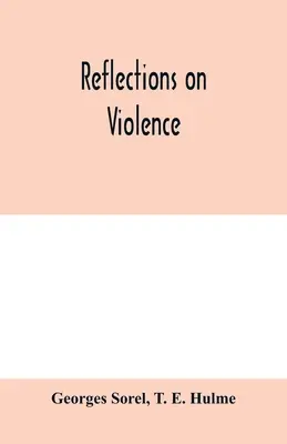 Réflexions sur la violence - Reflections on violence