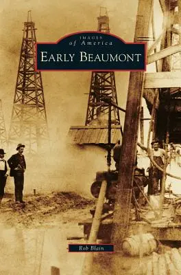 Le début de Beaumont - Early Beaumont