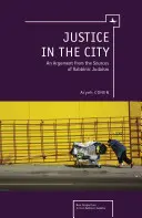 La justice dans la ville : Un argument tiré des sources du judaïsme rabbinique - Justice in the City: An Argument from the Sources of Rabbinic Judaism