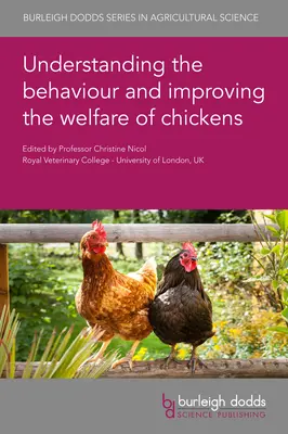 Comprendre le comportement et améliorer le bien-être des poulets - Understanding the Behaviour and Improving the Welfare of Chickens