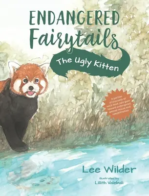 Le vilain chaton : Une relecture du conte de fées classique Le vilain petit canard - The Ugly Kitten: A Retelling of the Classic Fairytale The Ugly Duckling