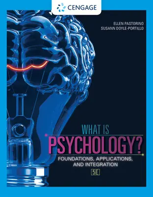 Qu'est-ce que la psychologie ? Fondements, applications et intégration - What Is Psychology?: Foundations, Applications, and Integration