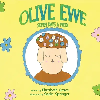 Olive Ewe Sept jours sur sept - Olive Ewe Seven Days a Week