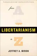 Le libertarianisme, de A à Z - Libertarianism, from A to Z
