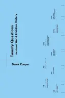 Vingt questions qui ont façonné l'histoire chrétienne mondiale - Twenty Questions That Shaped World Christian History