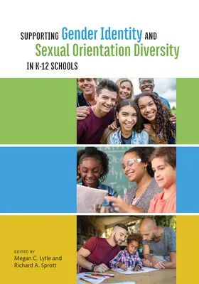 Soutenir la diversité de l'identité de genre et de l'orientation sexuelle dans les écoles de la maternelle à la 12e année - Supporting Gender Identity and Sexual Orientation Diversity in K-12 Schools