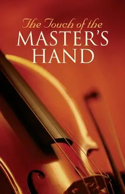 Le toucher de la main du Maître (Pack de 25) - The Touch of the Master's Hand (Pack of 25)