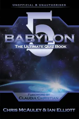 Babylon 5 - L'ultime quiz - Babylon 5 - The Ultimate Quiz Book