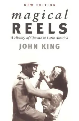 Les bobines magiques : Une histoire du cinéma en Amérique latine - Magical Reels: A History of Cinema in Latin America