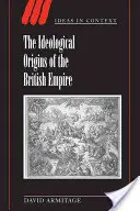 Les origines idéologiques de l'Empire britannique - The Ideological Origins of the British Empire