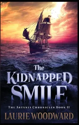 Le sourire enlevé : Édition reliée en gros caractères - The Kidnapped Smile: Large Print Hardcover Edition