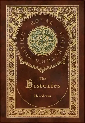 The Histories (Royal Collector's Edition) (Annotated) (Couverture rigide laminée avec jaquette) - The Histories (Royal Collector's Edition) (Annotated) (Case Laminate Hardcover with Jacket)