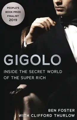 Gigolo : Dans le monde secret des super riches - Gigolo: Inside the Secret World of the Super Rich