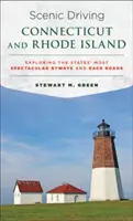 La conduite dans le Connecticut et le Rhode Island : Explorer les routes secondaires les plus spectaculaires de l'État - Scenic Driving Connecticut and Rhode Island: Exploring the States' Most Spectacular Byways and Back Roads