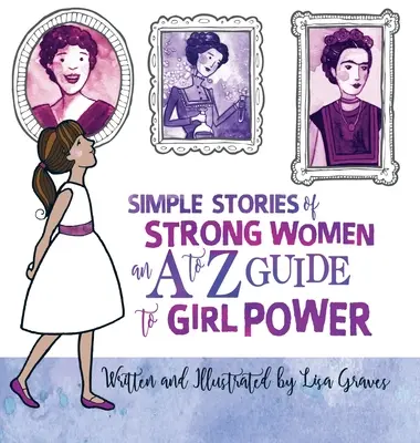 Histoires simples de femmes fortes - Simple Stories of Strong Women