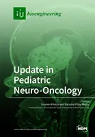 Mise à jour en neuro-oncologie pédiatrique - Update in Pediatric Neuro-Oncology