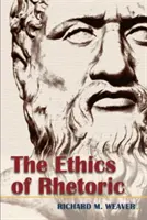 L'éthique de la rhétorique - The Ethics of Rhetoric