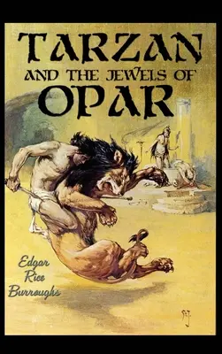 Tarzan et les joyaux d'Opar - Tarzan and the Jewels of Opar