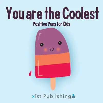 Tu es le plus cool - You are the Coolest