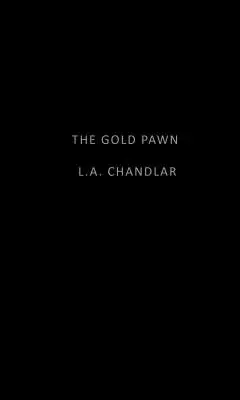 Le pion d'or - The Gold Pawn