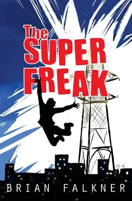 Le Super Freak - The Super Freak