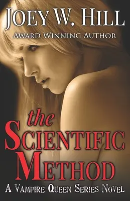 La méthode scientifique : Un roman de la série Vampire Queen - The Scientific Method: A Vampire Queen Series Novel