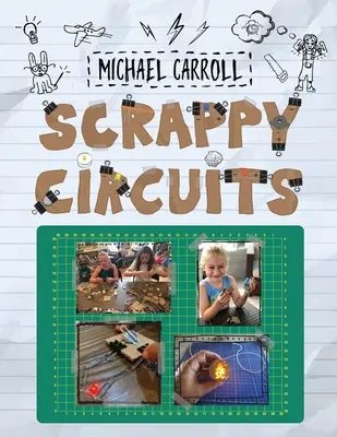 Les circuits scrappés - Scrappy Circuits