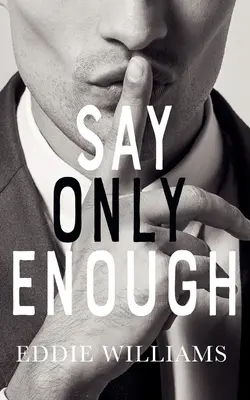 Dites-en seulement assez - Say Only Enough