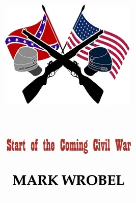 Le début de la guerre civile - Start of the Coming Civil War