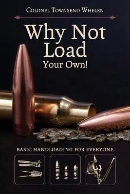 Pourquoi ne pas charger votre propre fusil - Why Not Load Your Own