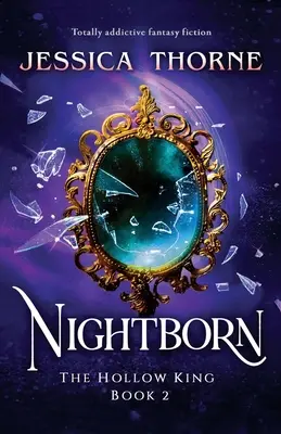 Nightborn : Une fiction fantastique totalement addictive - Nightborn: Totally addictive fantasy fiction
