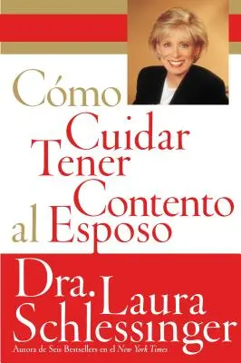 Comment soigner et contenter son conjoint - Como Cuidar y Tener Contento al Esposo