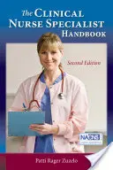The Clinical Nurse Specialist Handbook 2e