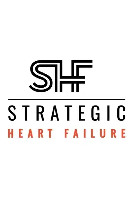 L'insuffisance cardiaque stratégique - Strategic Heart Failure