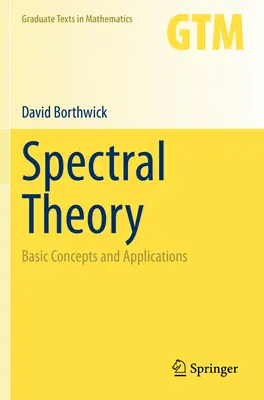 Théorie spectrale : Concepts de base et applications - Spectral Theory: Basic Concepts and Applications