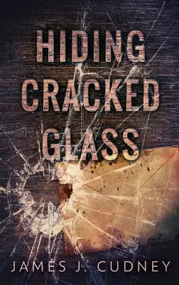 Cacher le verre fissuré - Hiding Cracked Glass