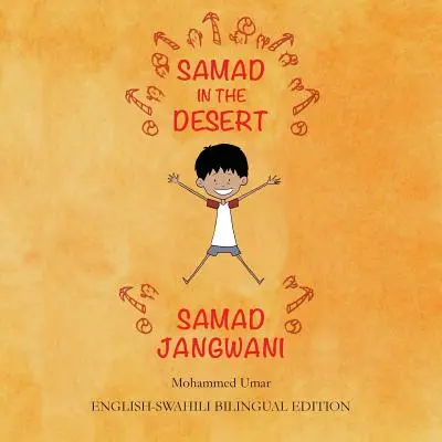 Samad dans le désert : Samad dans le désert : édition bilingue anglais-swahili - Samad in the Desert: English - Swahili Bilingual Edition