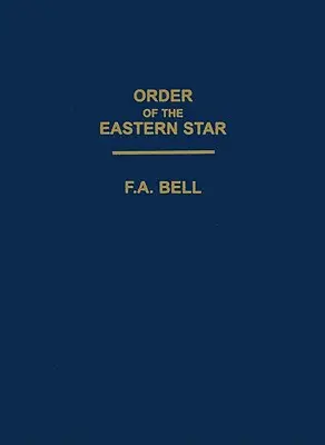 L'Ordre de l'Étoile de l'Est - Order of the Eastern Star