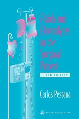 Fluides et électrolytes chez le patient chirurgical - Fluids and Electrolytes in the Surgical Patient