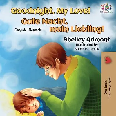 Bonne nuit, mon amour ! Livre bilingue anglais-allemand - Goodnight, My Love!: English German Bilingual Book