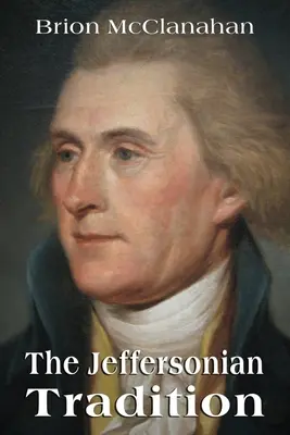 La tradition jeffersonienne - The Jeffersonian Tradition