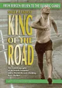 Le roi de la route : De Bergen-Belsen aux Jeux olympiques - King of the Road: From Bergen-Belsen to the Olympic Games