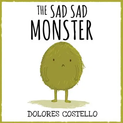 Le Triste Triste Monstre - The Sad Sad Monster