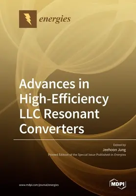 Progrès dans les convertisseurs résonants LLC à haut rendement - Advances in High-Efficiency LLC Resonant Converters