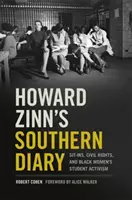 Le journal du Sud d'Howard Zinn : Les sit-in, les droits civiques et l'activisme étudiant des femmes noires - Howard Zinn's Southern Diary: Sit-Ins, Civil Rights, and Black Women's Student Activism