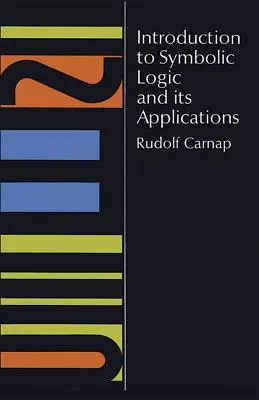 Introduction à la logique symbolique et à ses applications - Introduction to Symbolic Logic and Its Applications