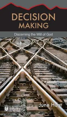 La prise de décision : Discerner la volonté de Dieu - Decision Making: Discerning the Will of God