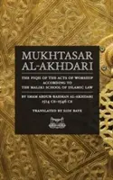 Mukhtasar al-Akhdari : Le Fiqh des actes d'adoration selon l'école malékite de droit islamique - Mukhtasar al-Akhdari: The Fiqh of the Acts of Worship According to the Maliki School of Islamic Law